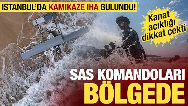 Arnavutk&ouml;y Karaburun Sahili'nde İHA bulundu! SAS komandoları imha edecek