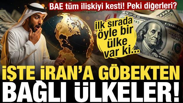 BAE ticareti kesti! İşte İran'la ticaret yapan &uuml;lkeler! İlk sırada &ouml;yle bir &uuml;lke var ki...