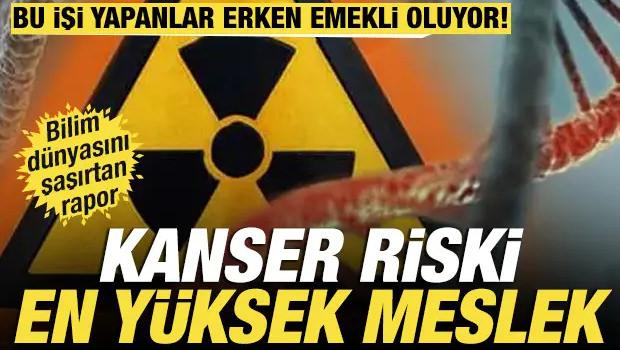 Kanser riski en y&uuml;ksek meslek ortaya &ccedil;ıktı: İşte erken emekliliğe neden olabilecek hastalıklar! 