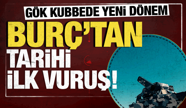 G&ouml;k kubbede yeni d&ouml;nem: BUR&Ccedil; Mobil Hava Savunma Sistemi&rsquo;nden tarihi ilk vuruş!