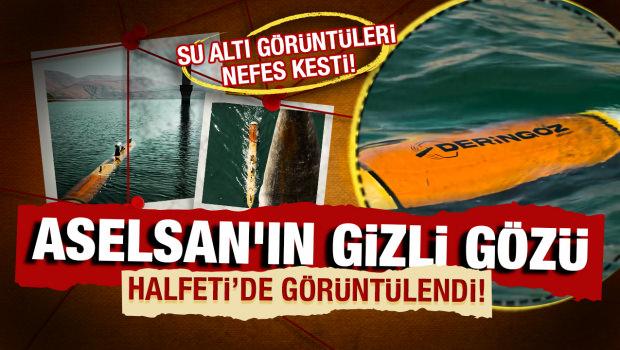 ASELSAN'ın gizli g&ouml;z&uuml; Halfeti'de: Sualtındaki sessiz g&uuml;&ccedil;!