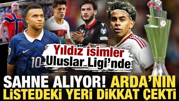 Yıldız isimler, Uluslar Ligi'nde sahne alıyor! Arda G&uuml;ler&rsquo;in listedeki yeri dikkat &ccedil;ekti