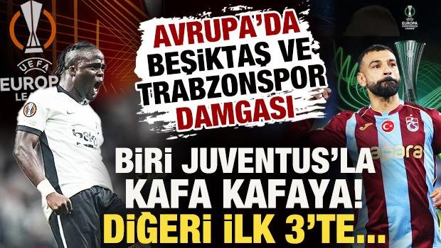 Avrupa&rsquo;da T&uuml;rk r&uuml;zgarı: Beşiktaş Juventus&rsquo;la kafa kafaya, Trabzonspor ilk 3&rsquo;te!