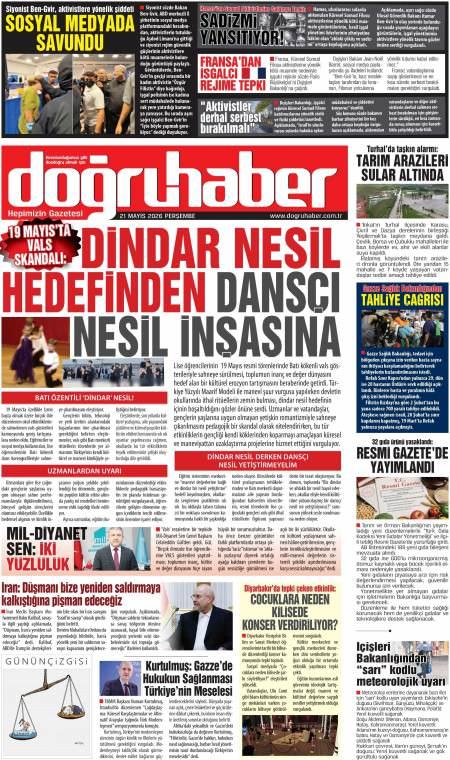 21 Mayıs 2026 Doğru Haber Gazetesi Manşetleri