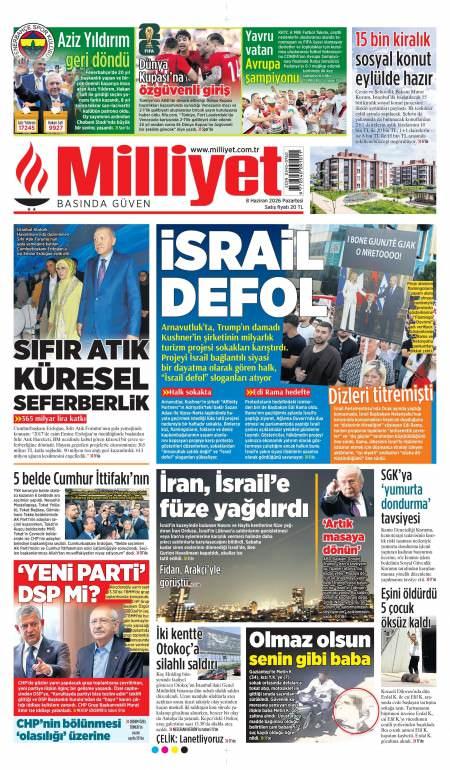 08 Haziran 2026 Milliyet Gazetesi Manşetleri