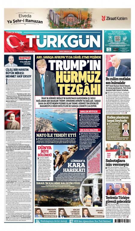 17 Mart 2026 Türkgün Gazetesi Manşetleri