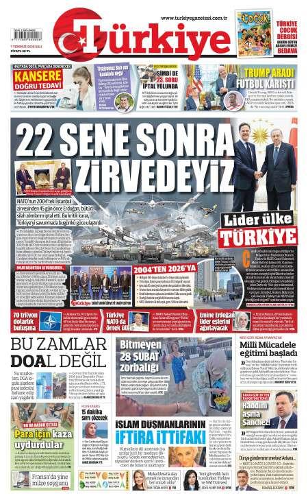 07 Temmuz 2026 Türkiye Gazetesi Manşetleri