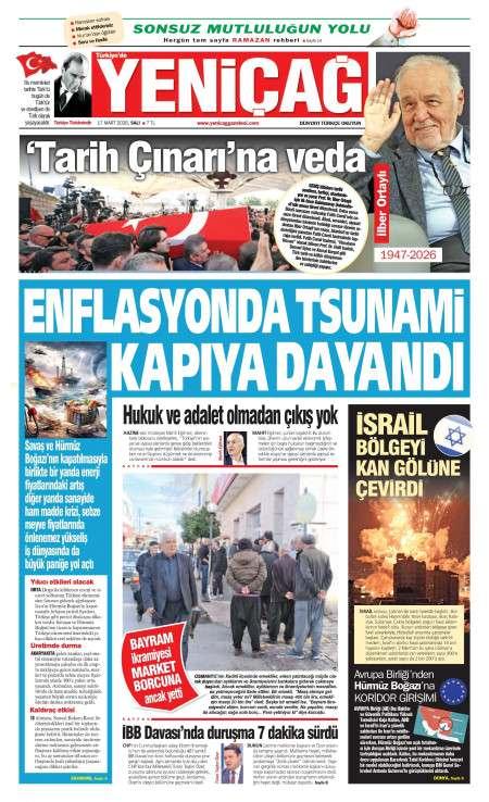 17 Mart 2026 Yeni Çağ Gazetesi Manşetleri